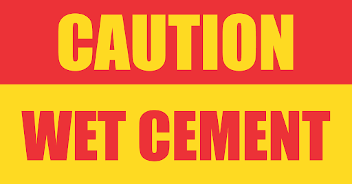Wet Cement